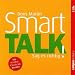 Smart Talk: Sag es richtig!