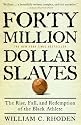 Forty Million Dollar Slaves: The Rise, Fall, and Redemption of the Black Athlete