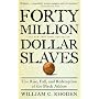 Forty Million Dollar Slaves: The Rise, Fall, and Redemption of the Black Athlete