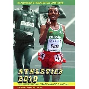 Athletics 2010: The International Track and Field Annual
