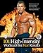101 High-Intensity Workouts for Fast Results (101 Workouts)