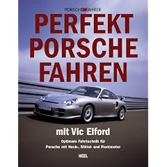 Perfekt Porsche fahren mit Vic Elford. Optimale Fahrtechnik f�r Porsche mit Heck-, Mittel- und Frontmotor