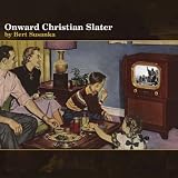 Onward Christian Slater