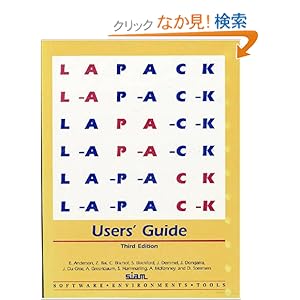 【クリックでお店のこの商品のページへ】LAPACK Users’ Guide (Software, Environments and Tools): E. Anderson, Z. Bai, C. Bischof, S. Blackford, J. Demmel, J. Dongarra, J. Du Croz, A. Greenbaum, S. Hammarling, A. McKenney, D. Sorensen: 洋書