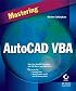 Mastering AutoCAD VBA