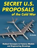 Secret U.S. Proposals of the Cold War