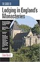 The Guide to Lodging in Britain's Monasteries