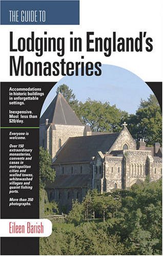 Guide to Lodging in England's Monasteries