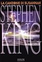 La Canzone Di Susannah : La Torre Nera 6 ( Stephen King Darktower Song of Susannah in Italian )