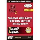 Click here to buy  MCSE Windows 2000 Active Directory Services Infrastructure Exam Cram 2 (Exam 70-217)... by David Watts, Will Willis, J. Peter Bruzzese, and Ed Tittel.