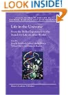 Life in the Universe: From the Miller Experiment to the Search for Life on Other Worlds (Cellular Origin, Life in Extreme Habitats and Astrobiology)