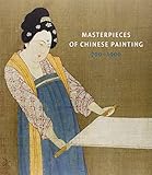 Masterpieces of Chinese painting, 700-1900