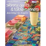 Skinny Quilts And Table Runners: From Today's Top Designers (That Patchwork Place) ~ Eleanor Levie