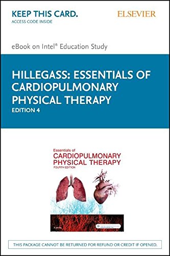 Essentials of Cardiopulmonary Physical Therapy - Elsevier eBook on Intel Education Study (Retail Access Card), 4e