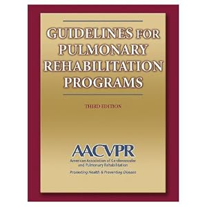 GUIDELINES FOR PULMONARY REHABILITATION PROGRAMS - 3RD EDITION by 
