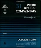 Word Biblical Commentary: Hosea to Jonah (Word biblical commentary series)