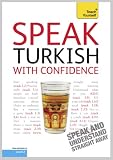Speak Turkish with Confidence: Teach Yourself
