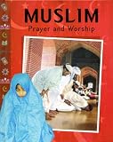 Muslim Prayer and Worship