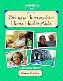 Being a Homemaker / Home Health Aide: Student Workbook