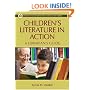 Children's Literature in Action: A Librarian's Guide (Library and Information Science Text Series)