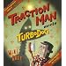 Traction Man Meets Turbodog