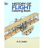 By A. G. Smith History of Flight Coloring Book (Dover History Coloring Book) [Paperback]