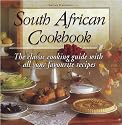 South African Cookbook: The Classic Cooking Guide with All Your Favourite Recipes