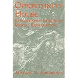 opportunity house ethnographic stories of mental retardation ethnographic alternatives