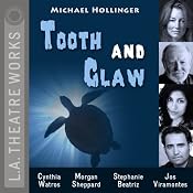 Tooth and Claw (Dramatized): L.A. Theatre Works' Relativity Series | [Michael Hollinger]