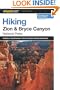 Hiking Zion and Bryce Canyon National Parks, 2nd (Regional Hiking Series)
