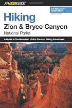 Hiking Zion and Bryce Canyon National Parks, 2nd