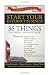 Start Your Internet Business: 36 Things You Need to Know Now