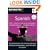 Rapid Spanish: v. 1: 200+ Essential Words and Phrases Anchored into Your Long Term Memory with Great Music (Musical Brain Trainer)