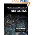 The Structure and Dynamics of Networks: (Princeton Studies in Complexity) by Mark Newman, Albert-Laszlo Barabasi, and Duncan J. Watts