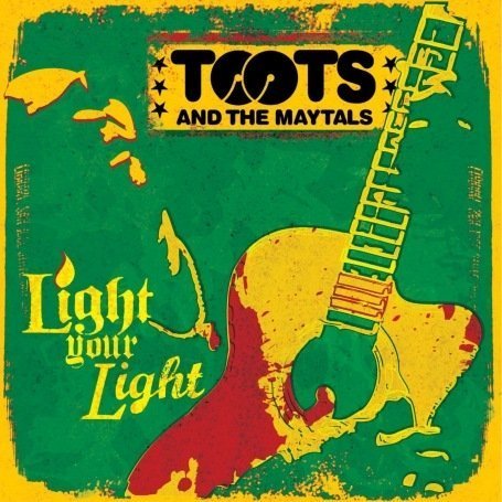 Toots & the Maytals - Light Your Light - Zortam Music