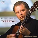 Tarrega! (Capricho Arabe, Recuerdos de la Alhambra and other works and transcriptions by Francisco Tarrega)