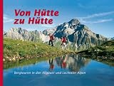  : Von H&uuml;tte zu H&uuml;tte: Bergtouren in den Allg&auml;uer und Lechtaler Alpen