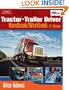 Trucking: Tractor-Trailer Driver Handbook/Workbook
