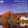 Choral Music of Amy Beach and Randall Thompso