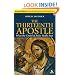 Thirteenth Apostle: What the Gospel of Judas Really Says : Revised Ed.