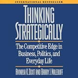 #8: Thinking Strategically: The Competitive Edge in Business, Politics, and Everyday Life
