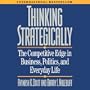 Thinking Strategically: The Competitive Edge in Business, Politics, and Everyday Life