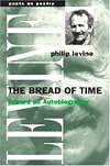 The Bread of Time: Toward an Autobiography (Poets on Poetry)
