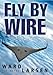 Fly By Wire: A Jammer Davis Thriller (1)