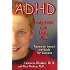 ADHD: Drug-free and Doin' Fine by  Lawrence Weathers, Ph.D., and Mary Weathers