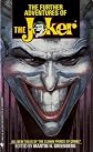 The Further Adventures of the Joker