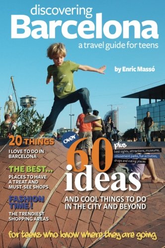 Discovering Barcelona, a travel guide for teens