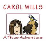 A Titus Adventure ~ Carol Wills