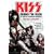KISS: Behind the Mask - Official Authorized Biogrphy