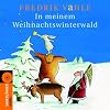 In meinem Weihnachtswinterwald. CD: Lieder und Geschichten
